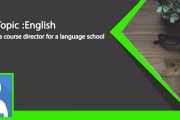 English: As a course director for a language school